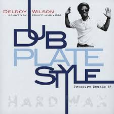 Delroy Wilson - Dub Plate Style (Pressure Sounds)