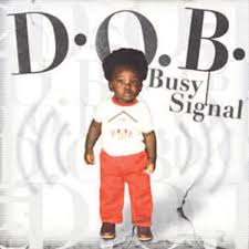 Busy Signal - D.O.B. (VP Records)