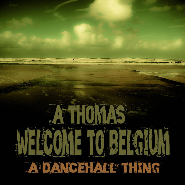 A Thomas - Welcome To Belgium (Gratis Download)