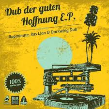 Roommate, Ras Lion & Darkwing Dub - Dub Der Guten Hoffnung EP (Avocaudio)