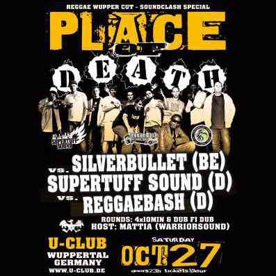 Place of Death 2012: Supertuff vs Silverbullet vs Reggae Bash