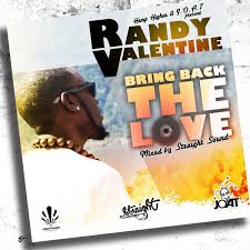 Randy Valentine - Bring Back The Love Mixtape (J.O.A.T./Hemp Higher Records)