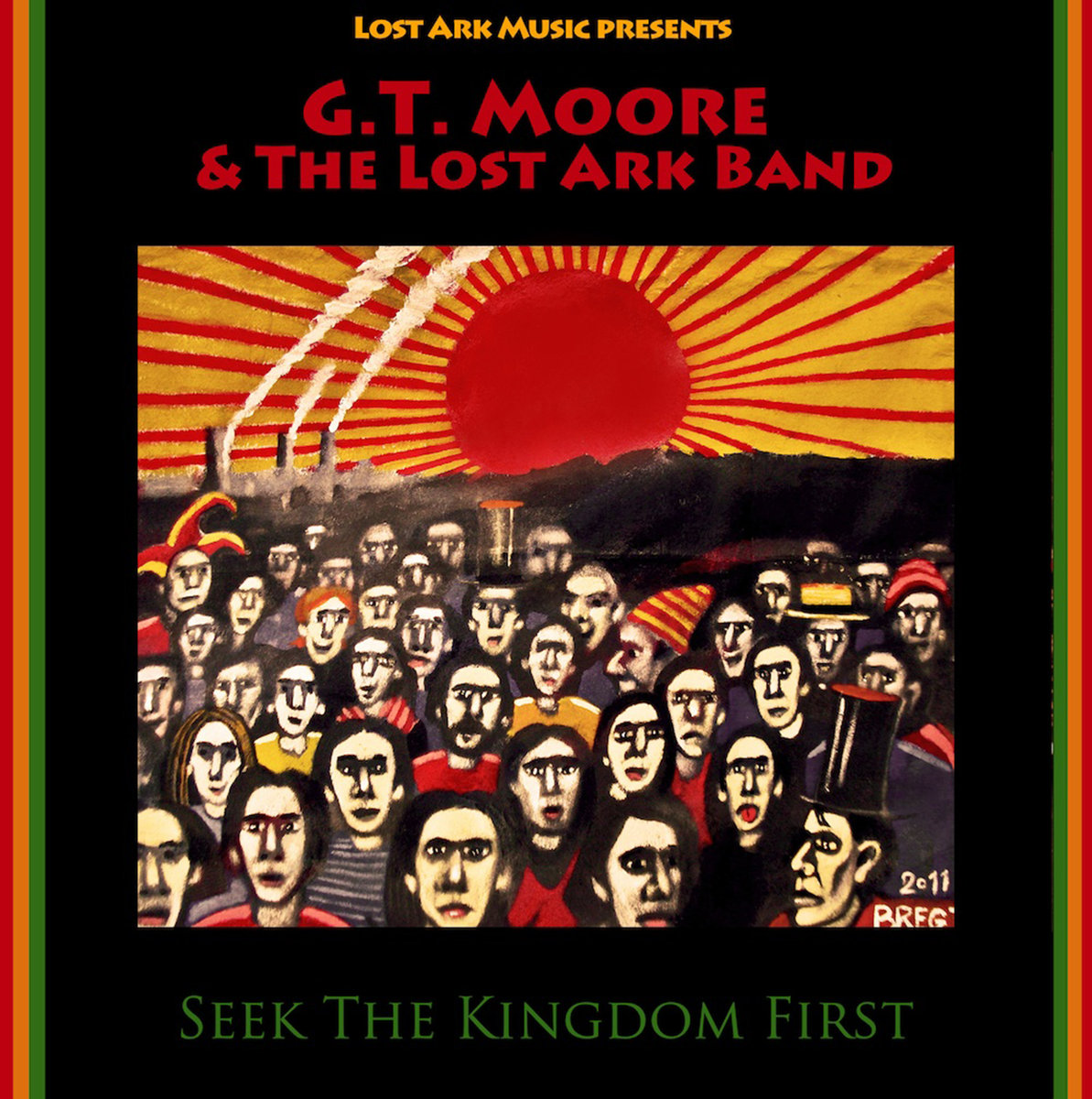 GT Moore & Lost Ark Band - Seek The Kingdom First (Lost Ark Music)