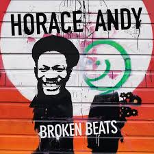 Broken Beats - Horace Andy (Echo Beach)