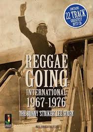  Reggae Going International : Bunny Striker Lee wordt onthuld in een boek