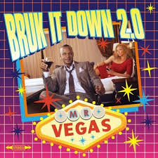 Mr Vegas - Bruk It Down 2.0 (MV Music)