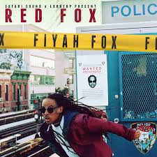 Red Fox - Fiyah Fox Mixtape (LargeUp.com/Safari Sound)