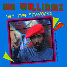 Mr Williamz - Set the Standard (Necessary Mayhem)