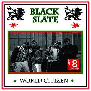 Black Slate - World Citizen (Unit 8 Records)