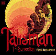 Talisman - I-Surrection Oldwah Deconstruction (Sugar Shack Records)