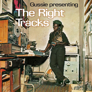 Various Artists - Gussie Presenting The Right Tracks (17 North Parade/VP Records)