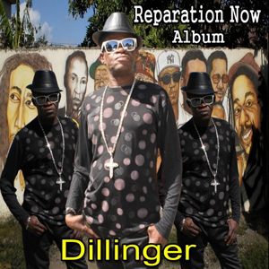 Dillinger - Reparation Now (VPal/Scandal Bag)