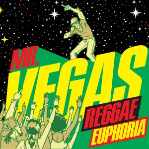 Mr Vegas - Reggae Euphoria (MV Music/Zojak Worldwide Entertainment)