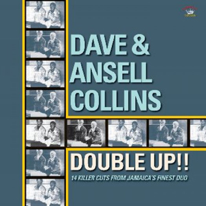 Dave & Ansell Collins - Double Up!! (Kingston Sounds)