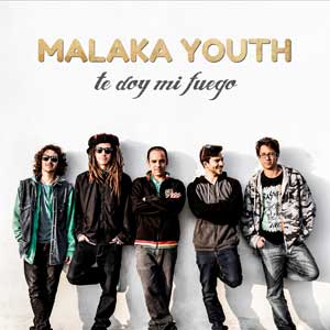 Malaka Youth - Te Doy Mi Fuego (Self-published)