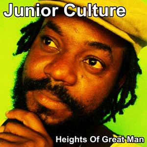 Junior Culture - Heights Of Great Man (Goldcup Records)