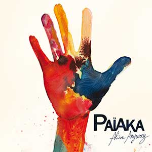 Païaka - Alive Anyway (Flower Coast Records/Musicast Distribution)