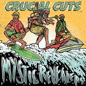 Mystic Revealers - Crucial Cuts (VP Records)