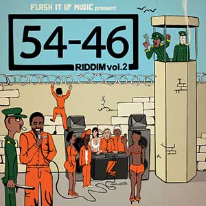 Various Artists - 54-46 Riddim Volume 2 (Flash It Up Music/Autoproduite)