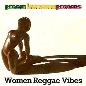 Various Artists - Woman Reggae Vibes (Reggae Livication Records)