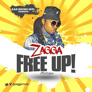 Zagga - Free Up! Mixtape (Ras Sound International)