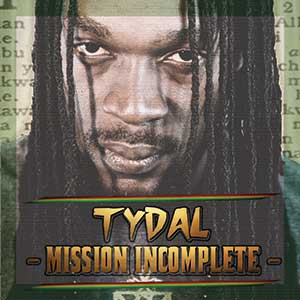 Tydal - Mission Incomplete (Master One Entertainment/VPal)