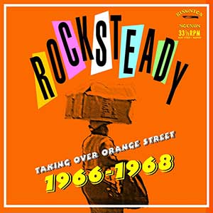 Various Artists - Rocksteady: Taking Over Orange Street 1966 - 1968 (Kingston Sounds)