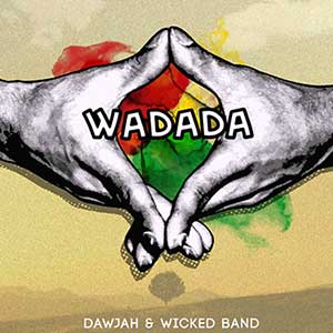 Dawjah & Wicked Band - Wadada EP (Keep The Fayah Burning)