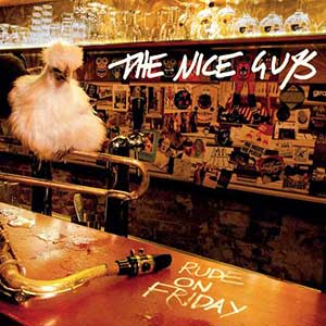 The Nice Guys - Rude On Friday (Self-published)