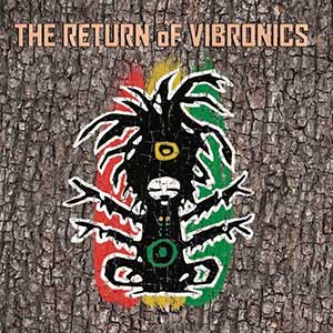 Vibronics - Return Of Vibronics (Scoops Records/Jarring Effects)