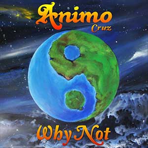 Animo Cruz - Why Not EP (Roots Musician Records)