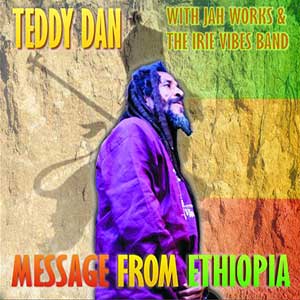 Teddy Dan - Message From Ethiopia (Jah Works Records)