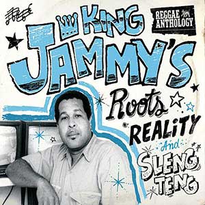Various Artists - Reggae Anthology: King Jammy's, Roots Reality And Sleng Teng (17 North Parade/VP Records)