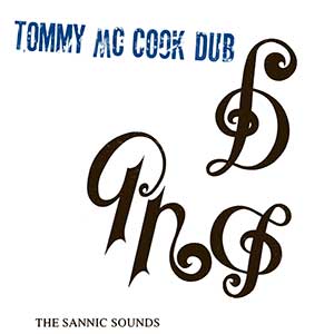 Tommy McCook - The Sannic Sounds Of Tommy McCook (Dub Store Records)