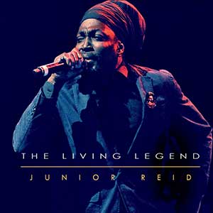 Junior Reid - The Living Legend (J.R. Productions)