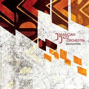 Jamaican Jazz Orchestra - Encounters (Zephyrus Music)