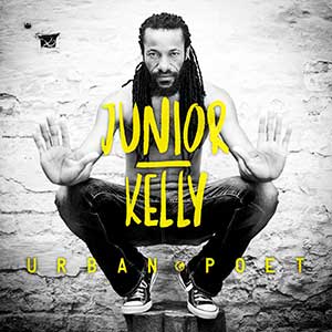 Junior Kelly - Urban Poet (Irievibrations Records/VPal)