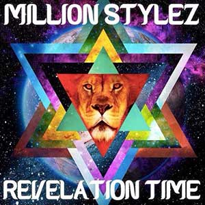 Million Stylez - Revelation Time (Undisputed Records)