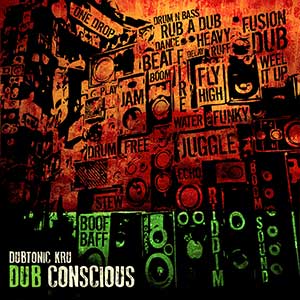 Dubtonic Kru - Dub Conscious (Auto-produite/White Stone Productions)