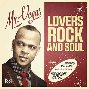 Mr Vegas - Lovers Rock And Soul (MV Music)