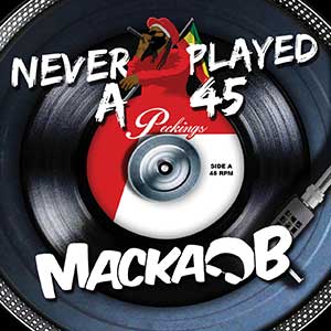 Macka B - Never Played A 45 (Peckings/VPal)