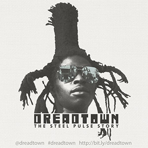 Steel Pulse stelt nieuwe documentaire 'Dreadtown' voor!
