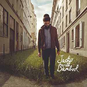 Jacko With Bambool - Jacko With Bambool (Sahama Musiques/Musicast Distribution)