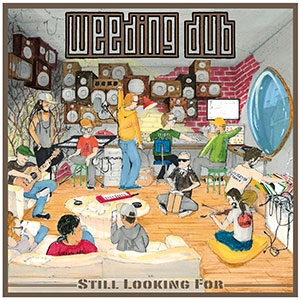 Weeding Dub - Still Looking For (Wise & Dubwise Recordings)