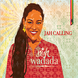 Nish Wadada - Jah Calling (Microkosmo Music)