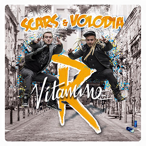 Scars & Volodia - Vitamine R EP (Autoproduite/Dibyz Music)