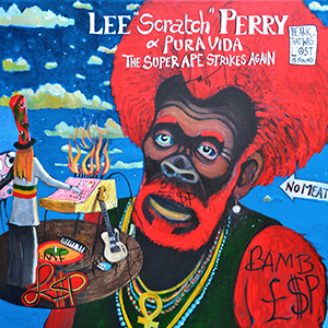 Lee 'Scratch' Perry & Pura Vida - The Super Ape Strikes Again (Lost Ark Music)