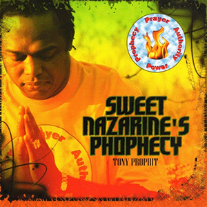 Tony Prophit - Sweet Nazarine's Prophecy (Self-published)