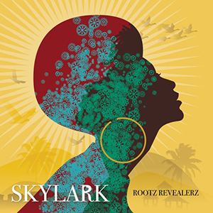Rootz Revealerz - Skylark EP (Self-published)