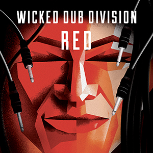 Wicked Dub Division - Red (Self-published)